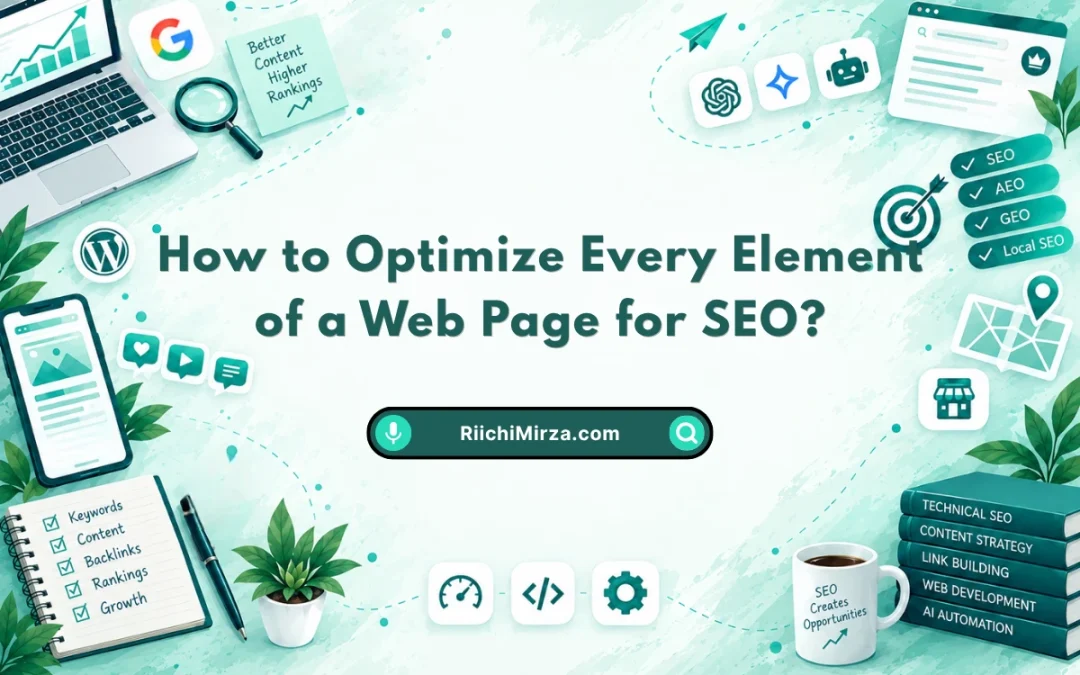 How to Optimize Every Element of a Web Page for SEO?