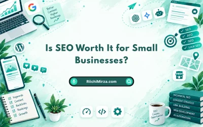 Is SEO Worth It for Small Businesses?